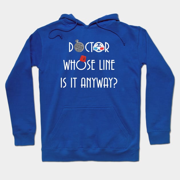 Doctor Whose Line Is It Anyway? Hoodie by InsomniaStudios